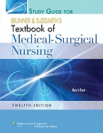 Study Guide to Accompany Brunner and Suddarth's Textbook of Medical-surgical Nursing