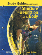 Study Guide to Accompany Structure & Function of the Body