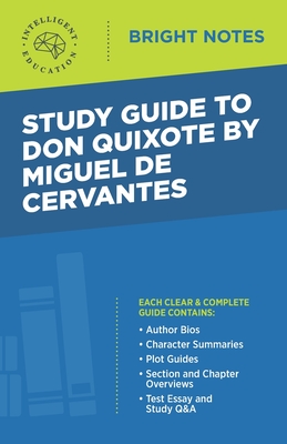 Study Guide to Don Quixote by Miguel de Cervantes - Intelligent Education (Creator)