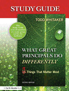 Study Guide: What Great Principals Do Differently: Eighteen Things That Matter Most