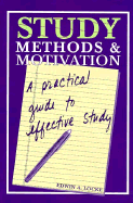 Study Methods & Motivation: A Practical Guide to Effective Study - Locke, Edwin A