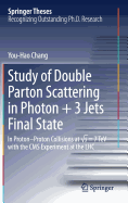 Study of Double Parton Scattering in Photon + 3 Jets Final State: In Proton-Proton Collisions at  s = 7tev with the CMS Experiment at the Lhc