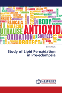 Study of Lipid Peroxidation in Pre-eclampsia