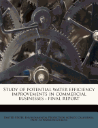 Study of Potential Water Efficiency Improvements in Commercial Businesses: Final Report