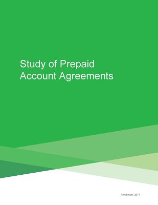 Study of Prepaid Account Agreements - Consumer Financial Protection Bureau