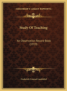 Study of Teaching: An Observation Record Book (1919)