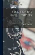 Study of the Orders; Volume 1