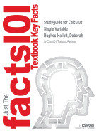 Studyguide for Calculus: Single Variable by Hughes-Hallett, Deborah, ISBN 9781118233771
