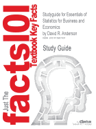 Studyguide for Essentials of Statistics for Business and Economics by Anderson, David R., ISBN 9780324653212
