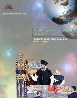 Studying Health & Disease 2/E - Open University, and McConway, Kevin (Editor), and Davey, Basiro (Editor)