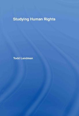 Studying Human Rights - Landman, Todd, Dr.