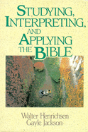 Studying, Interpreting, and Applying the Bible