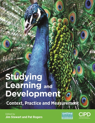 Studying Learning and Development: Context, Practice and Measurement - Stewart, Jim (Editor), and Rogers, Patricia (Editor)