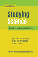 Studying Science, Second Edition: A Guide to Undergraduate Success