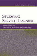 Studying service-learning: innovations in education research methodology