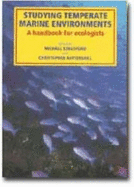 Studying Temperate Marine Environments - Kingsford, Michael J (Editor), and Battershill, Chris N (Editor)