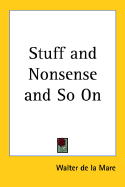 Stuff and nonsense and so on