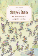 Stumps and Cranks: An Introduction to Amputee Cycling