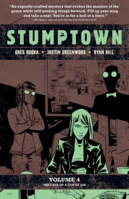 Stumptown Vol. 4: The Case of a Cup of Joe - Rucka, Greg