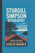 Sturgill Simpson Biography: A Voice of the People - How His Lyrics Speak to a Generation