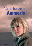 Sturm Bei Uns in Ammerlo!