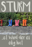 STURM - ist Wind der es eilig hat: A5 Wettertagebuch mit Icons & Platz f?r besondere Ereignisse - 52 Wochen - 365 Tage - Softcover