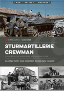 Sturmartillerie Crewman: Sturmgeschtze, Panzerjger, and Panzerartillerie