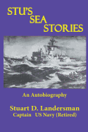 Stu'S Sea Stories: An Autobiography