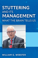 Stuttering and its Management: What the Brain Tells Us