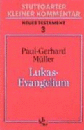 Stuttgarter Kleiner Kommentar, Neues Testament, 21 Bde. in 22 Tl. -Bdn., Bd.3, Lukas-Evangelium