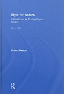 Style for Actors 2nd Edition: A Handbook for Moving Beyond Realism