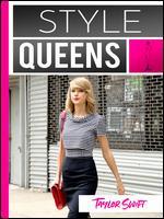 Style Queens: Episode 3 - Taylor Swift