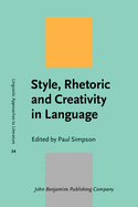 Style, Rhetoric and Creativity in Language: In Memory of Walter (Bill) Nash (1926-2015)