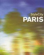 StyleCity Paris - Richardson, Phyllis, and Dietrich, Lucas (Series edited by)