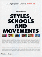 Styles, Schools and Movements: An Encyclopaedic Guide to Modern Art