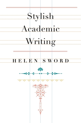Stylish Academic Writing - Sword, Helen