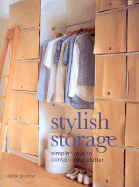 Stylish Storage: Simple Ways to Contain Your Clutter