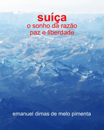 Su??a: O Sonho da Raz?o - Paz e Liberdade