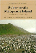 Subantarctic Macquarie Island: Environment and Biology - Selkirk, Patricia, and Seppelt, Rod, and Selkirk, David