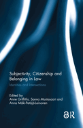 Subjectivity, Citizenship and Belonging in Law: Identities and Intersections