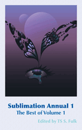 Sublimation Annual 1: The Best of Volume 1