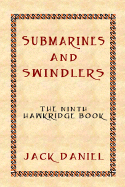 Submarines and Swindlers: The Ninth Book in the Hawkridge Series