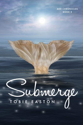Submerge: Volume 2 - Easton, Tobie