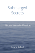 Submerged Secrets: Nuclear Submarine Chronicles