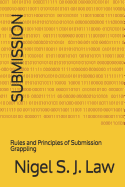 Submission: Rules and Principles of Submission Grappling