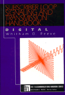 Subscriber Loop Signaling & Transmission Hanbook: Digital