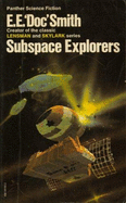 Subspace Explorers - Smith, Edward E, Ph.D.