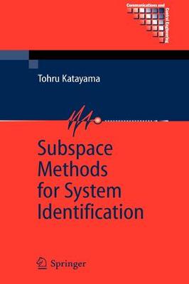 Subspace Methods for System Identification - Katayama, Tohru