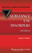 Substance Use Disorders - Gitlow, Stuart, MD, MPH