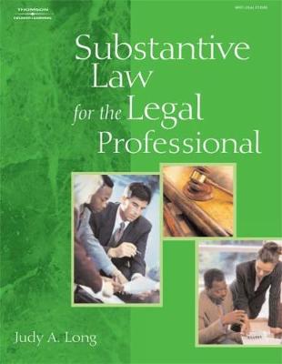 Substantive Law for the Legal Professional - Long, Judy A